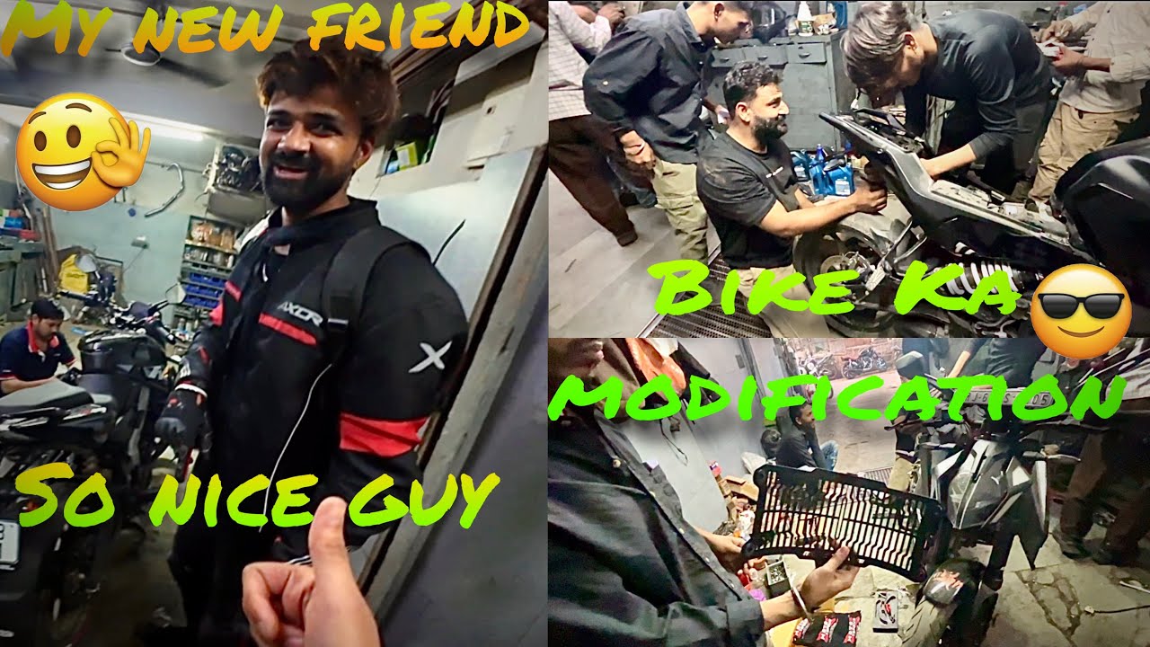 Finally Bike Ka Modification Start 😎|| My New Rider Friend 🤗|| So Nice Guy