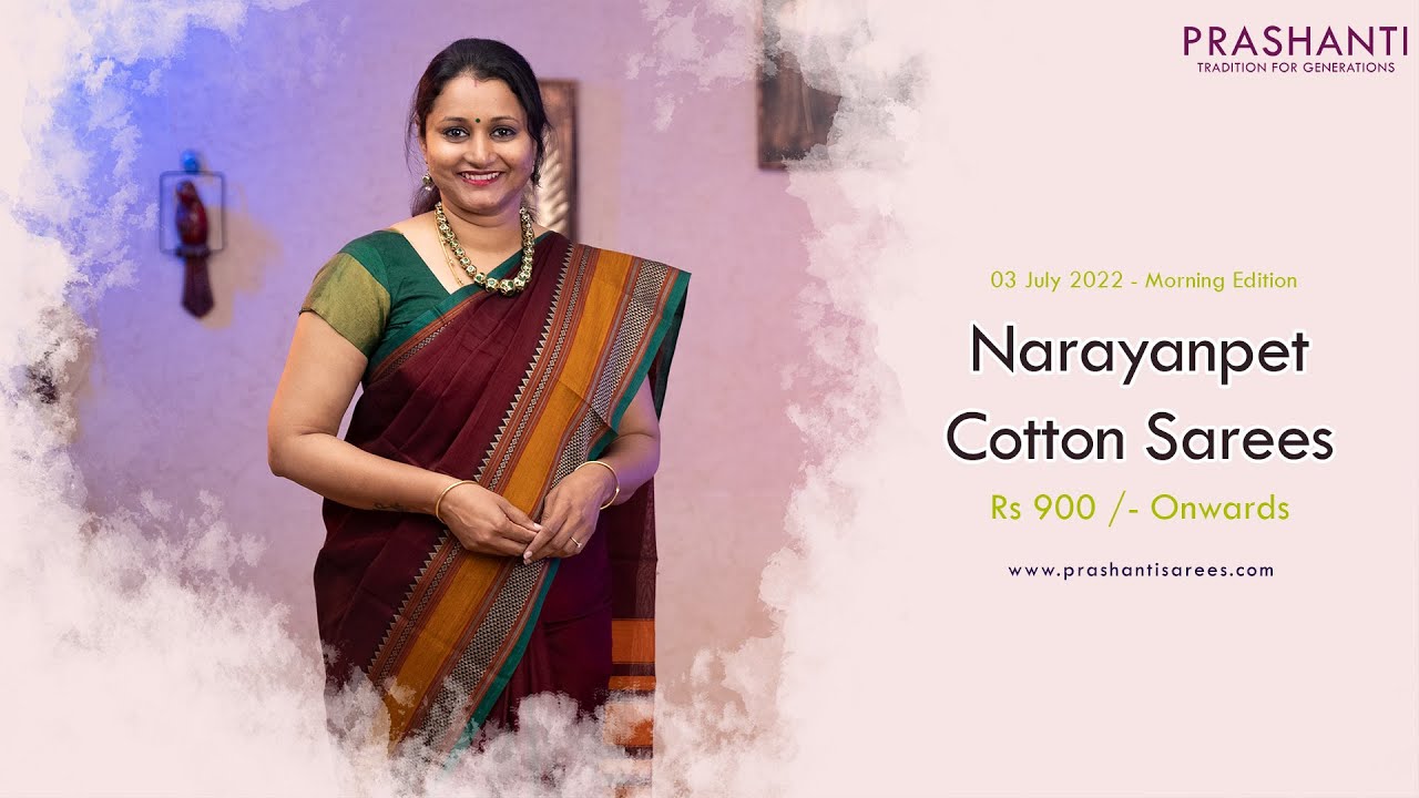 Narayanpet Cotton Sarees by Prashanti | Rs 900 /- Onwards | 3 July 2022