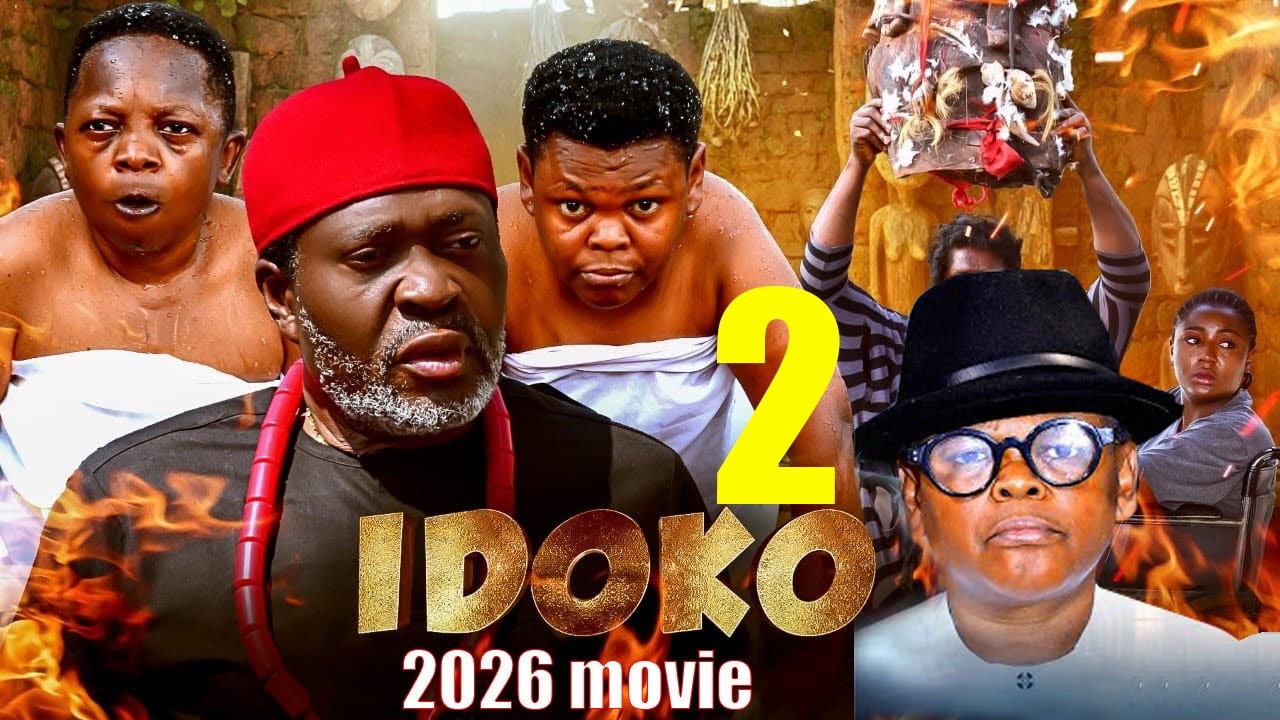IDOKO PT 2 - Kanayo O. Kanayo, Osita Iheme Chinedu Ikedieze Nigerian Movies 2026 Latest Full Movies