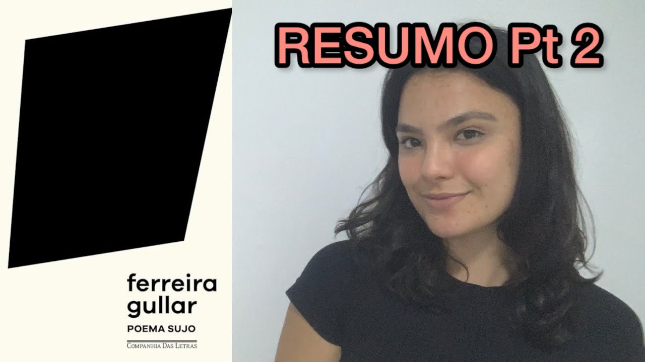 RESUMO - Poema sujo Pt 2 | Ferrera Gullar