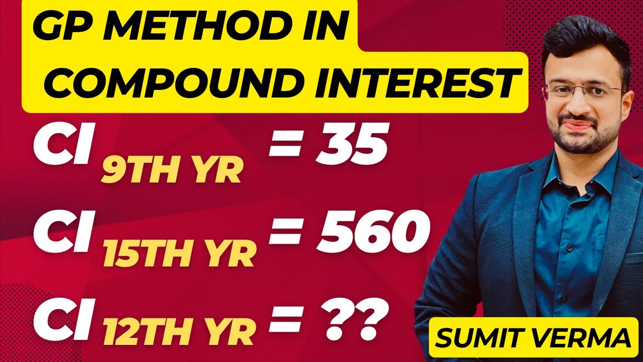 🔥 Compound Interest GP concept | 1 सेकंड में Answer निकालें ! Maths by Sumit Verma