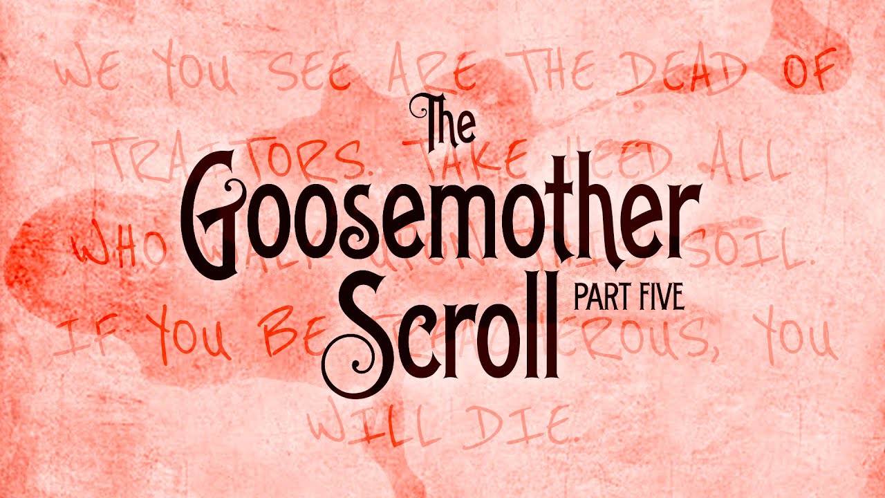 The Book of Skary: The Goosemother Scroll PART 5 by Katy Towell