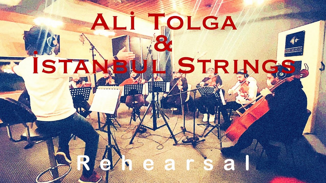 Ali Tolga & Istanbul Strings Chamber Orchestra - Rehearsal