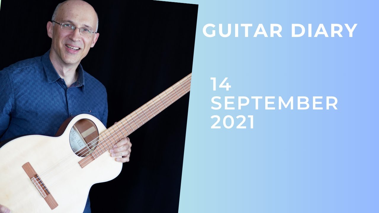Guitar Diary - 14 September 2021