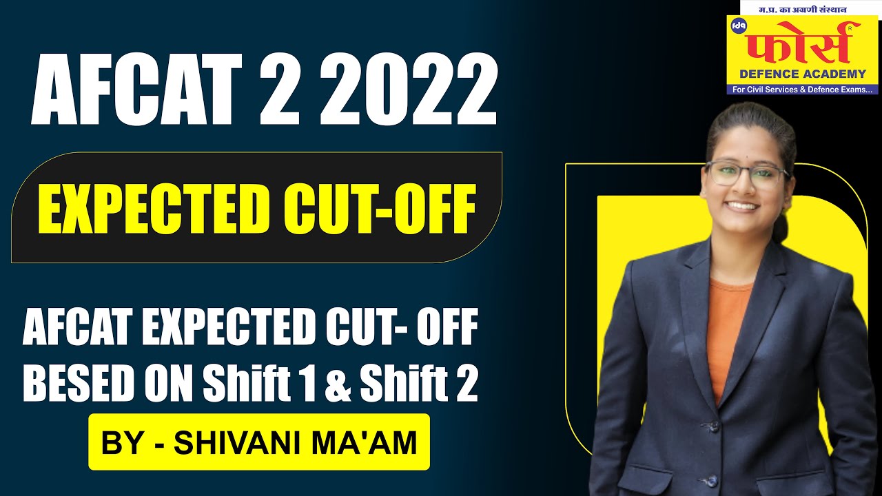 AFCAT 2 2022 CUT - OFF || AFCAT EXPECTED CUT - OFF || BASED ON SHIFT 1 & SHIFT 2 || FDA INDORE