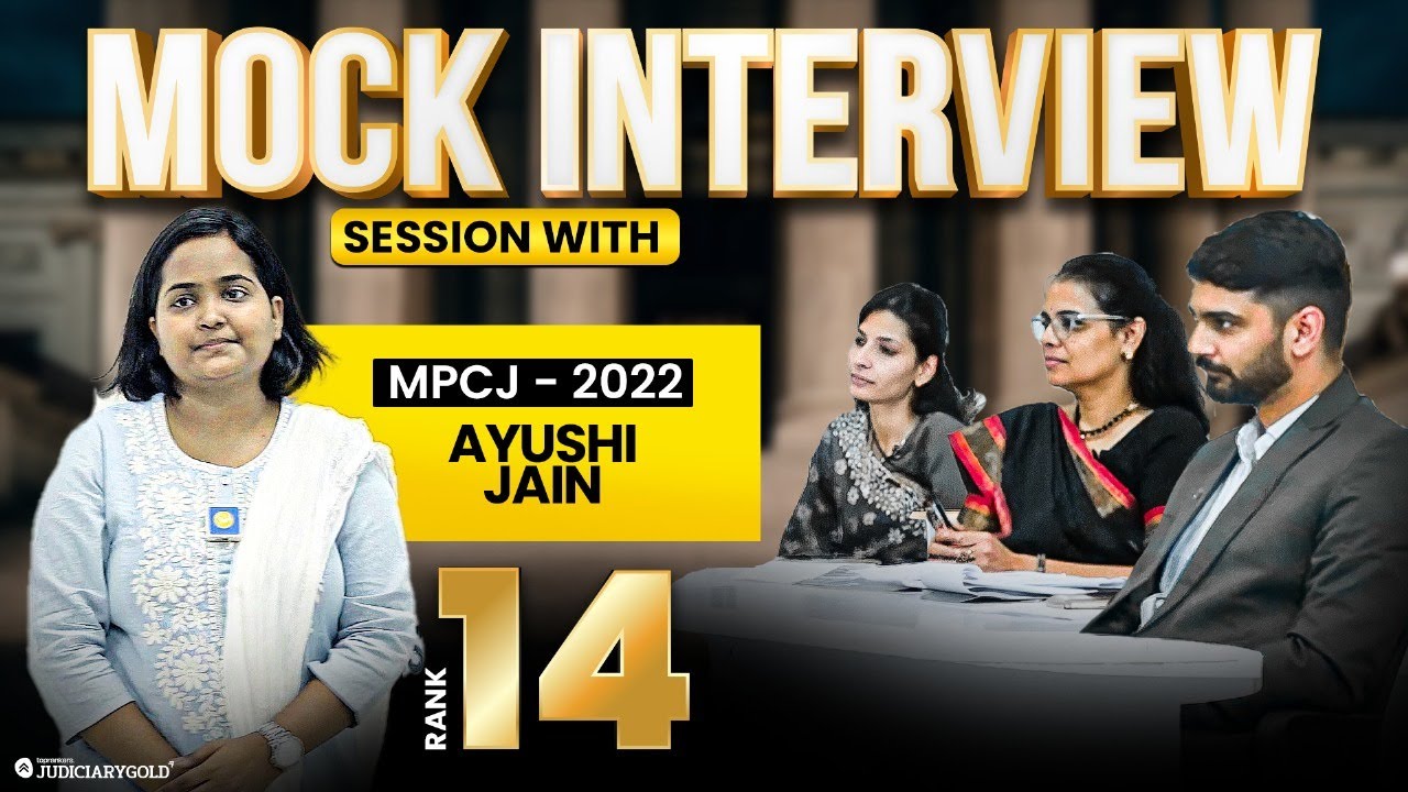 MP Civil Judge Mock Interview | MPCJ - 2022 | Rank 14 &ndash; Ayushi Jain | Judiciary Gold