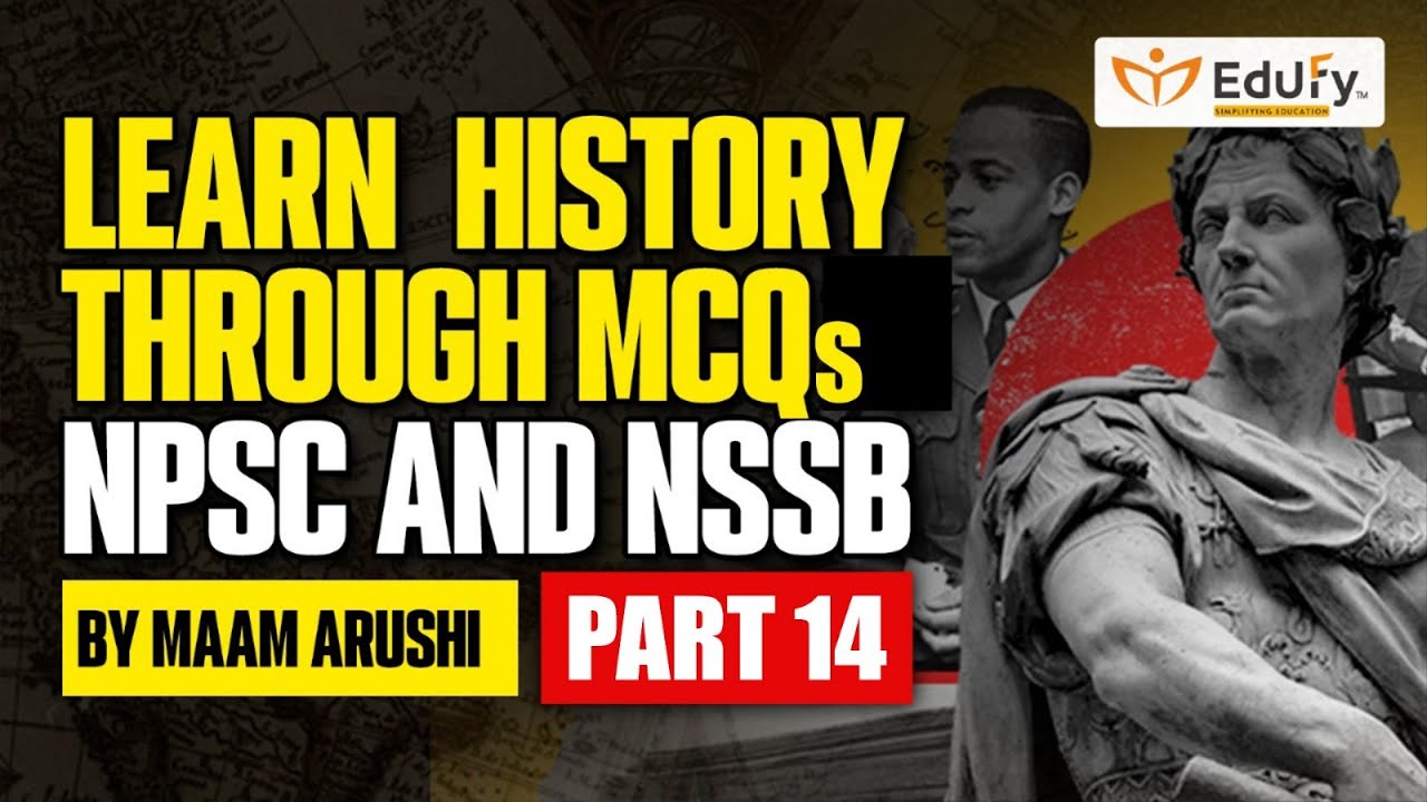History for NPSC & NSSB | Important Topics Explained | Part 14 | By Ma’am Arushi #npsc #history