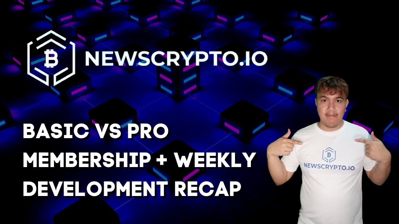 Newscrypto basic vs pro membership + weekly development recap