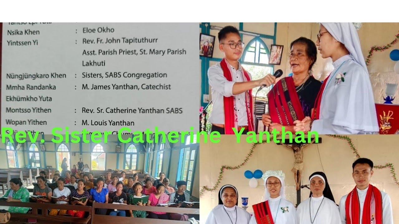Rev. Sister Catherine Yanthan Felicitation in St Paul catholic church Mekokla Village
