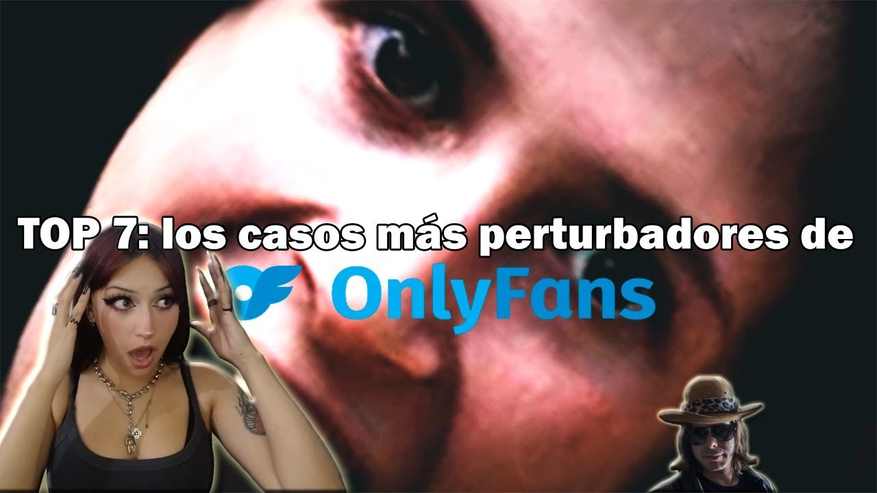 TOP 7: Los Casos Más Perturbadores de Onlyfans | reacción a DROSS