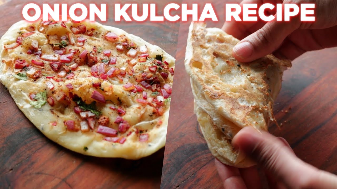How To Make Soft Onion Kulcha Recipe