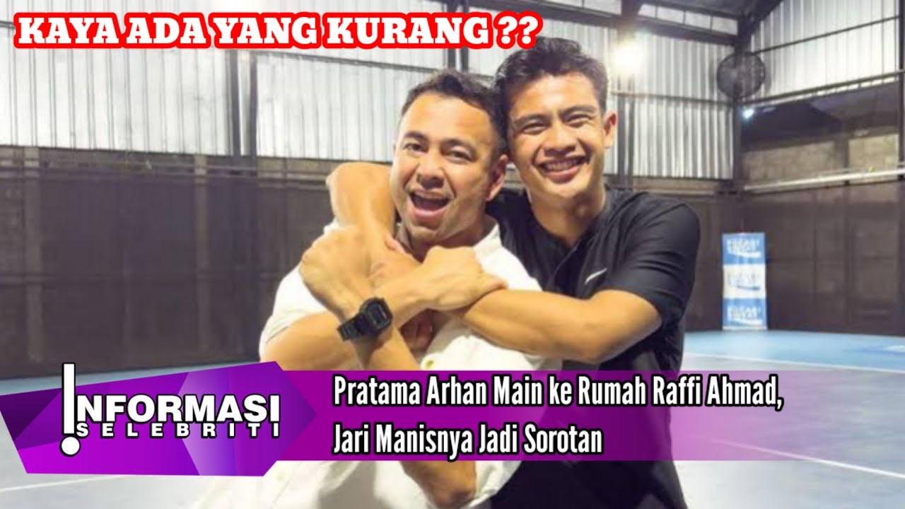 Pratama Arhan Main ke Rumah Raffi Ahmad, Jari Manisnya Jadi Sorotan: Kayak Ada yang Kurang