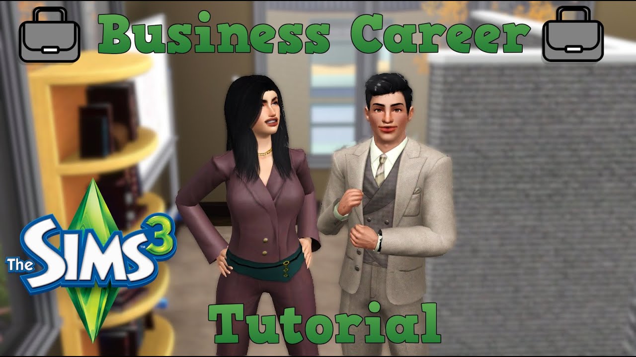 The Sims 3 - Interactive Business and Journalism Career Tutorial
