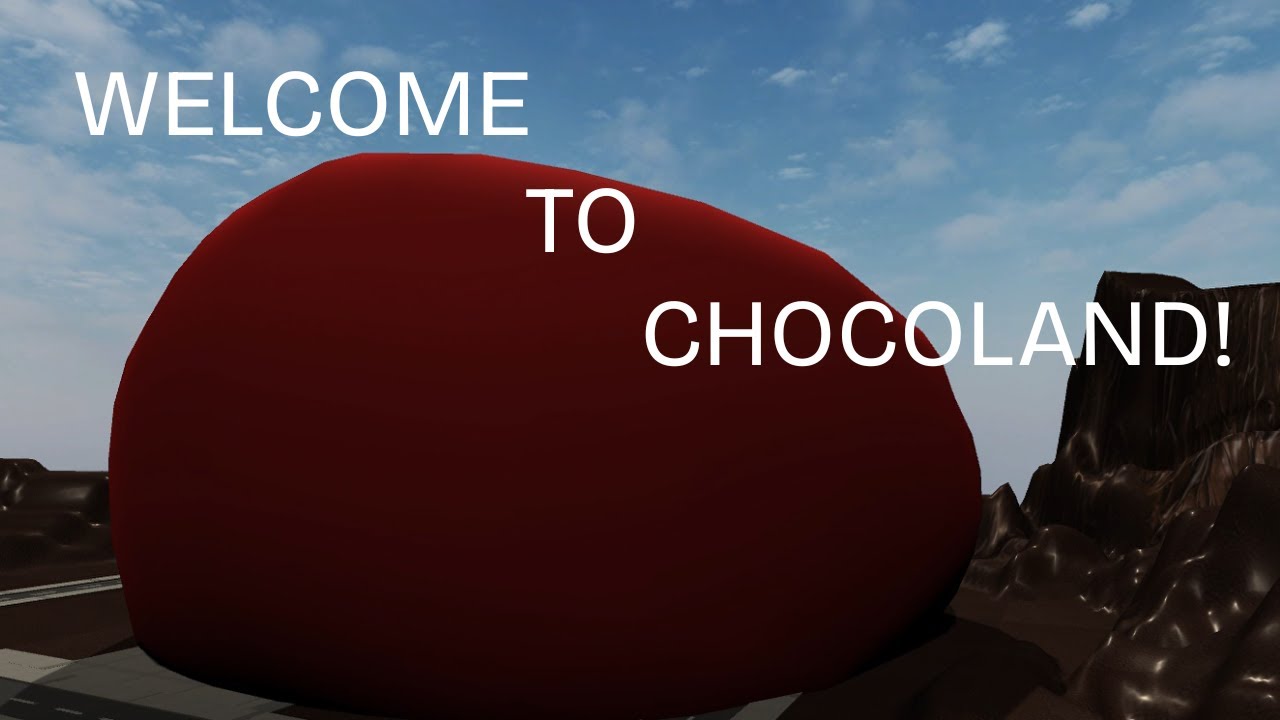 Welcome to ChocoLand!