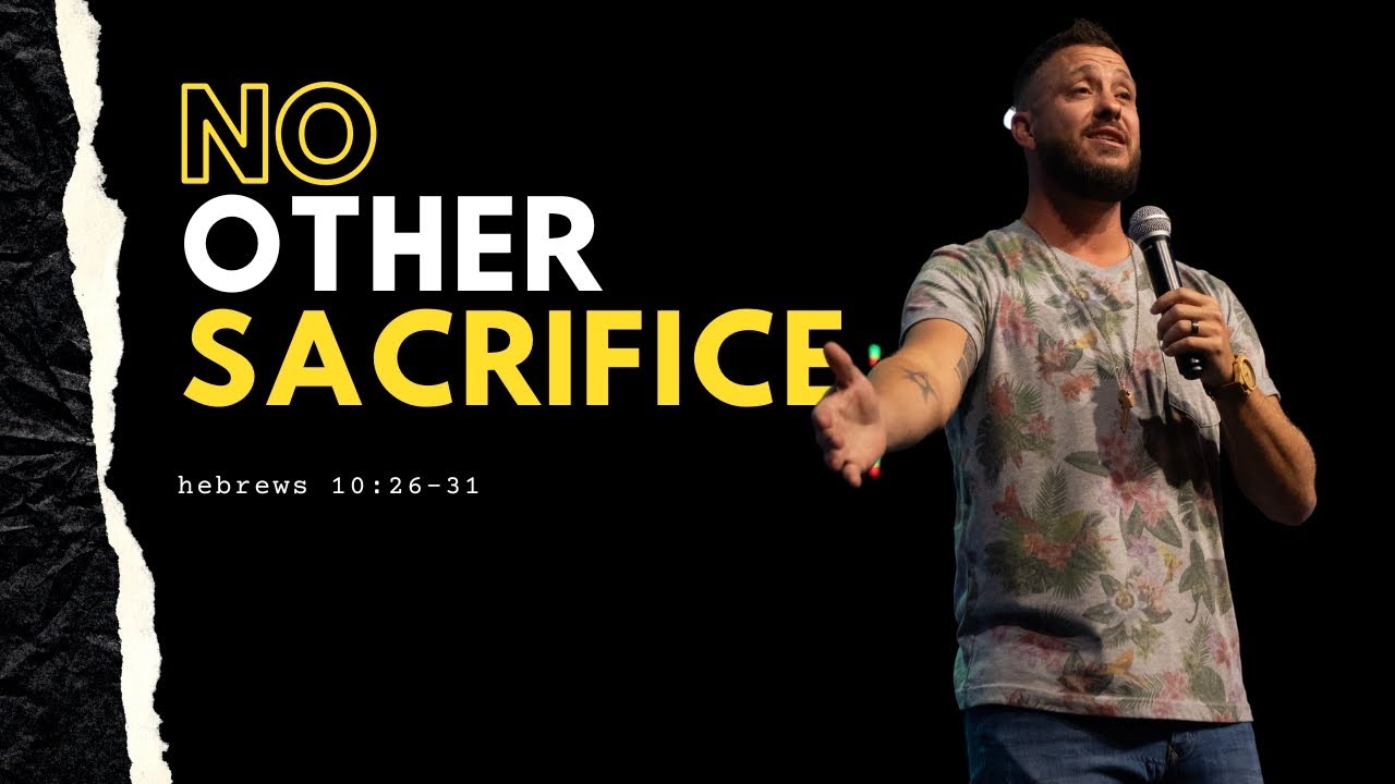 No Other Sacrifice | BOLD | Hebrews 10:26-31 | Pastor Eric Van Schoonhoven
