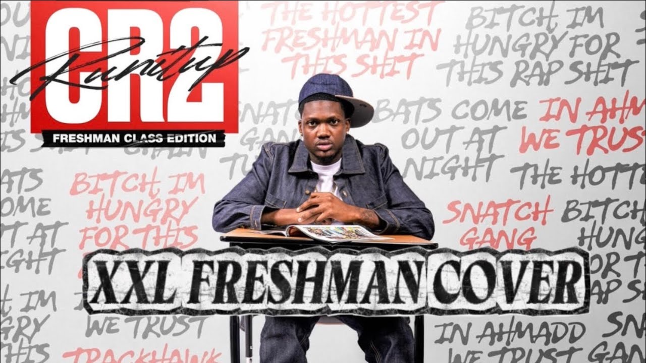 CR2 Runitup - XXL Freshman Cover (Official Audio) 