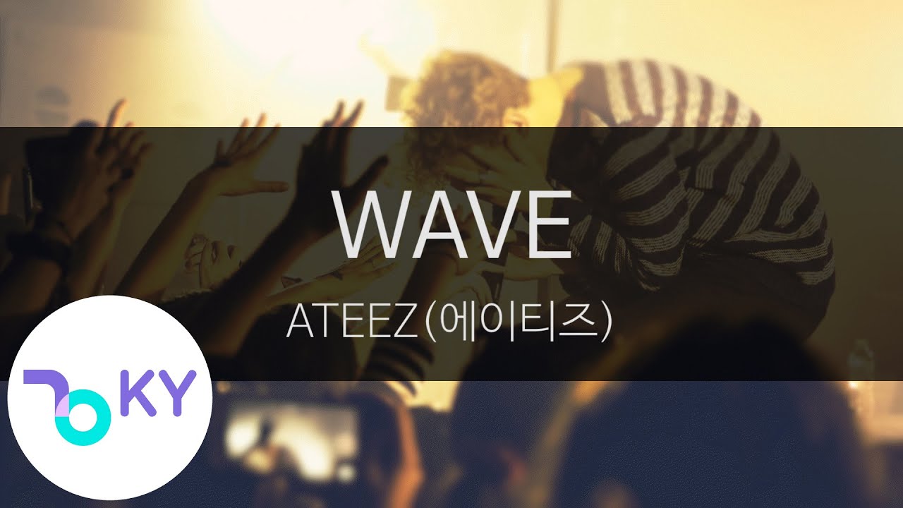 WAVE - ATEEZ(에이티즈) (KY.23624) / KY Karaoke