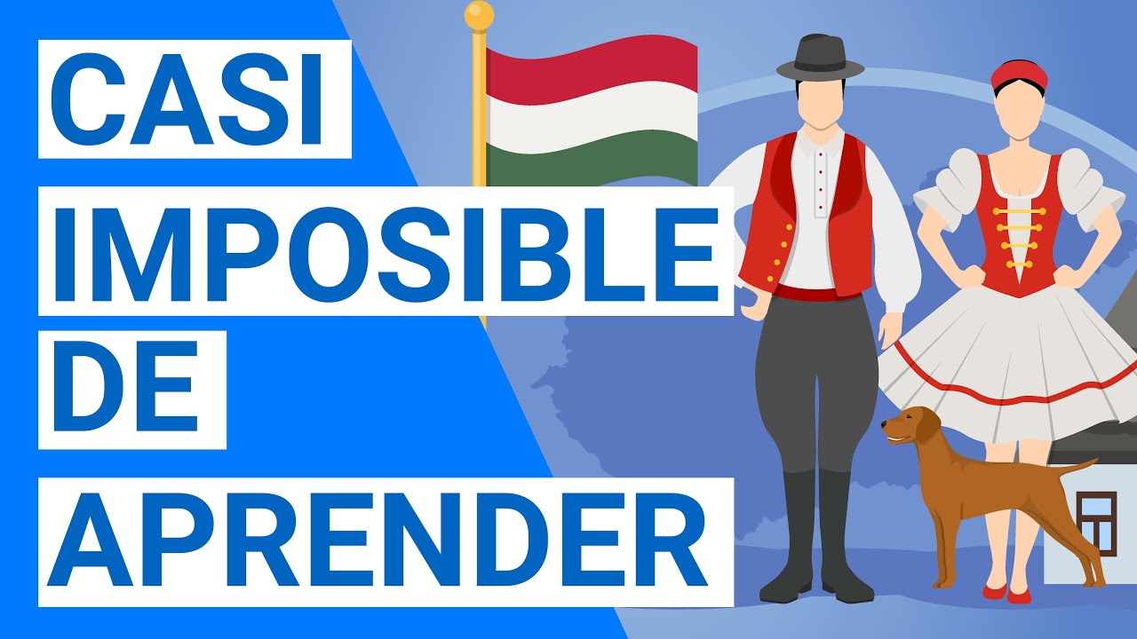 Idioma húngaro - 4 cosas que le hacen muy diferente🇭🇺