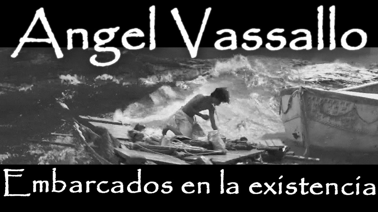 Ángel Vassallo Filosofía | Existencialismo en ARGENTINA | FRAGMENTO de ELOGIO DE LA VIGILIA