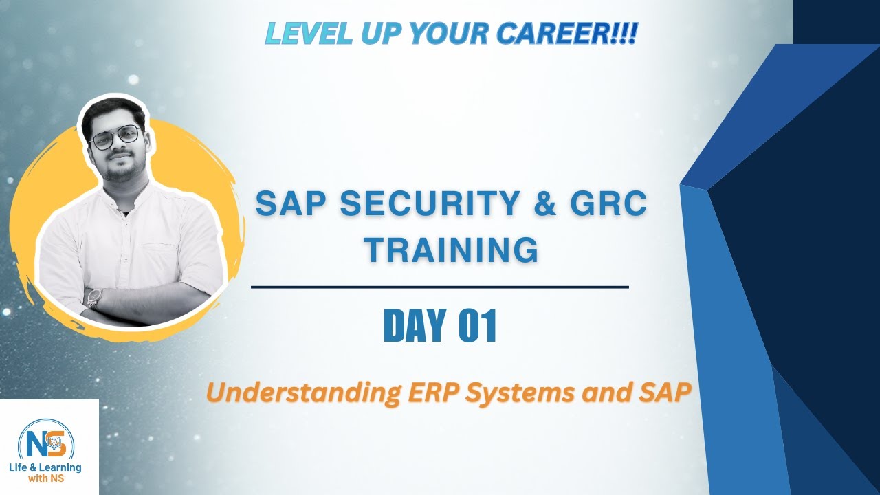 SAP Security & GRC Training | Day 1: Understanding ERP & SAP Fundamentals