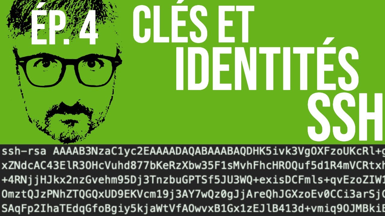 Tuto SSH, Partie 4: Retour sur les clés et les identités