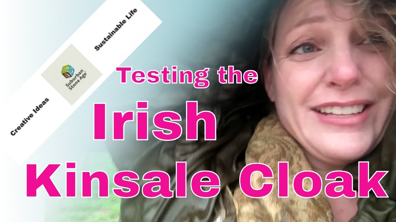 Testing the Irish Kinsale Cloak - Historical Garment