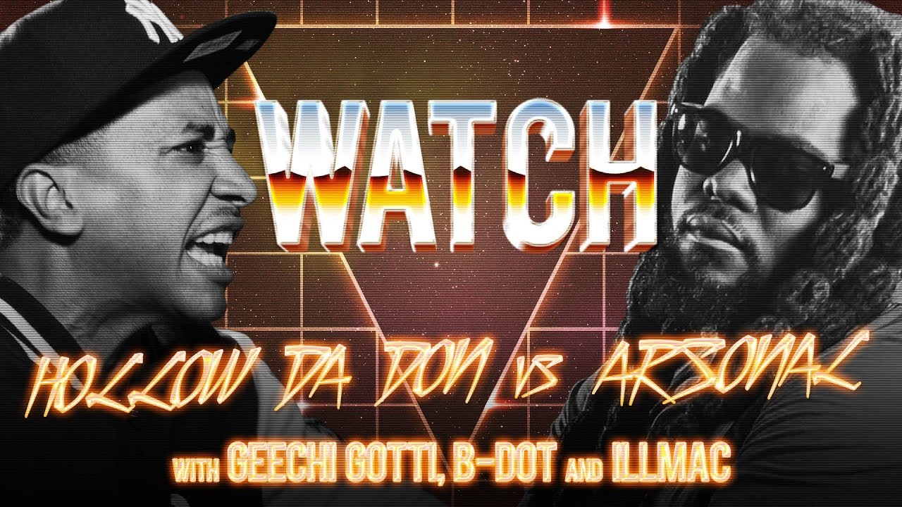 WATCH: HOLLOW DA DON vs ARSONAL with GEECHI GOTTI, B-DOT and ILLMAC