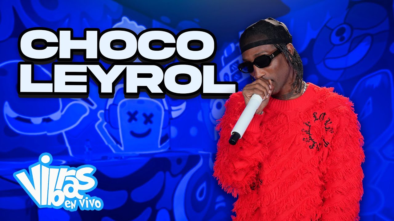 Chocoleyrol : Vibras en Vivo