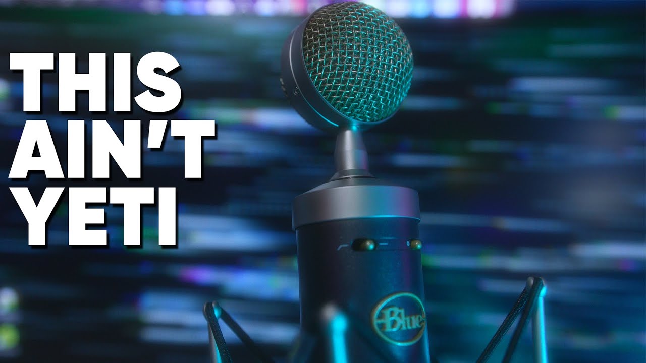The Blue Microphone that blew me away