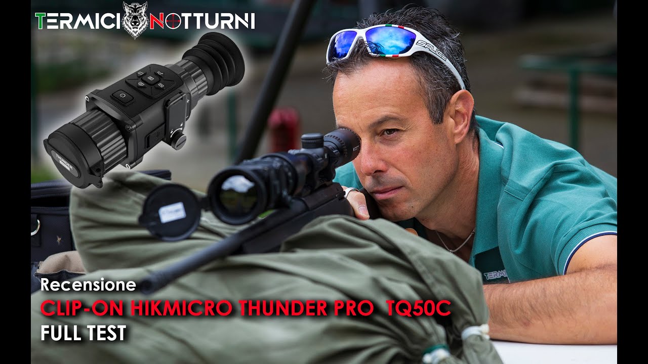 HIKMICRO THUNDER PRO  TQ50C. Abbiamo messo alla frusta un clip-on di qualità! Ecco come è andata