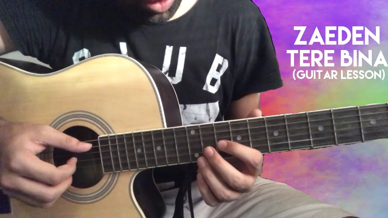 Zaeden - Tere Bina (Guitar Lesson) Super Easy For Beginners