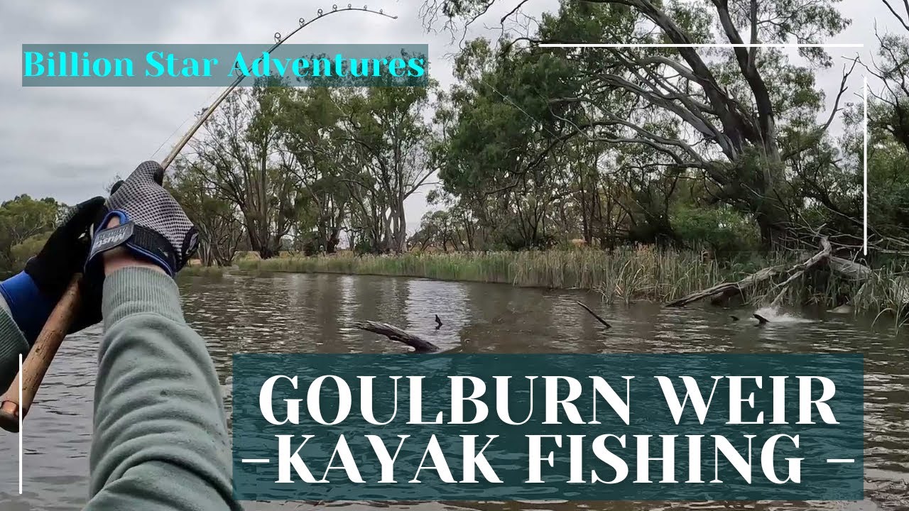 Goulburn Weir | Kayak Fishing | Murray Cod