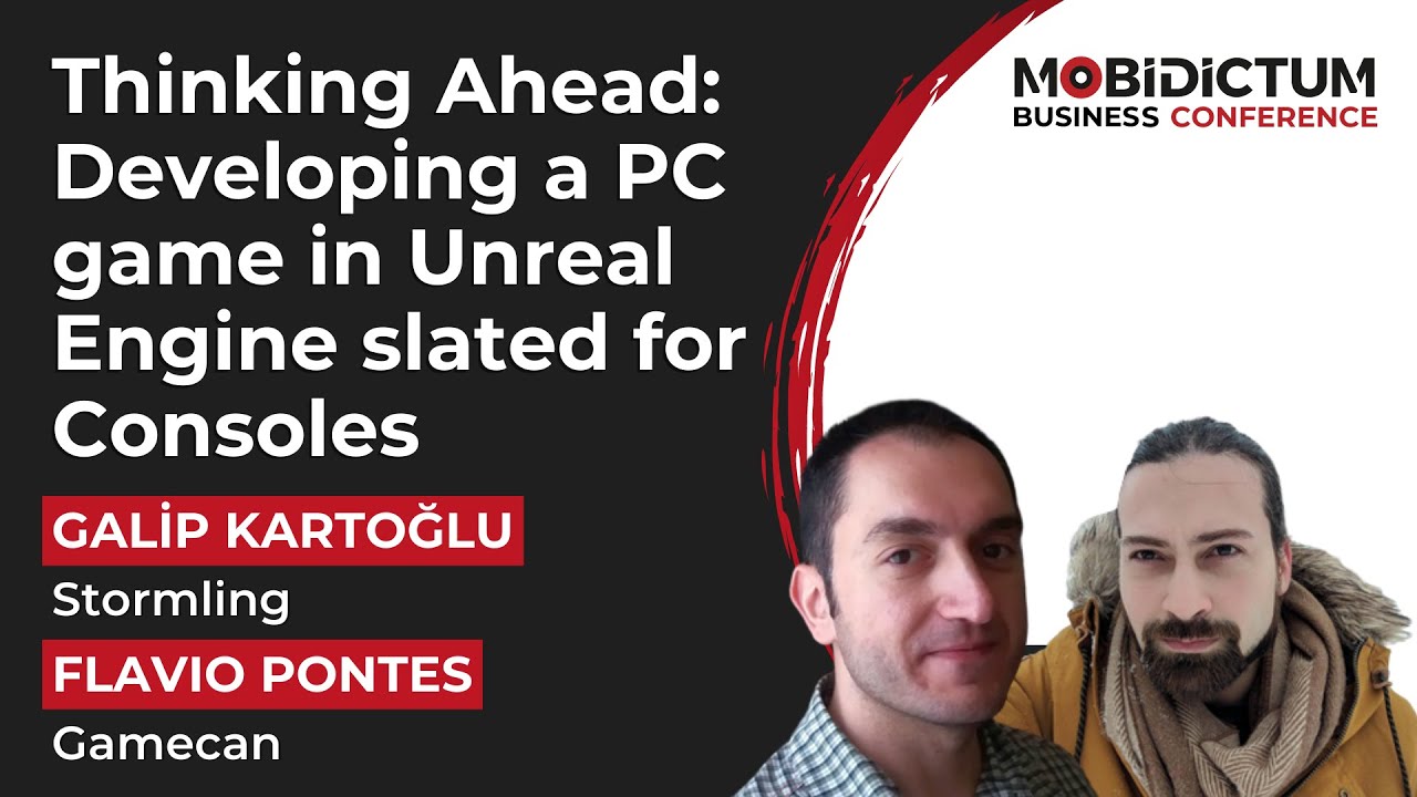 Thinking Ahead: Developing a PC game in Unreal Engine slated for Consoles - MBC 2022