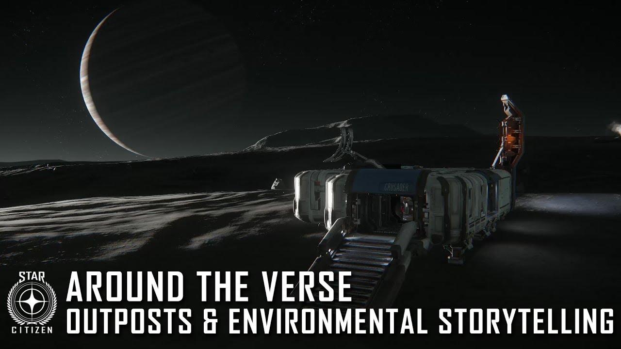 Star Citizen: Around the Verse - Outposts and Environmental Storytelling