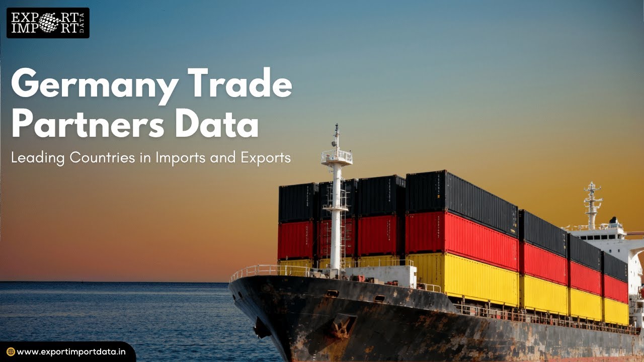 Germany Trade Partners Data: Leading Countries in Imports and Exports
