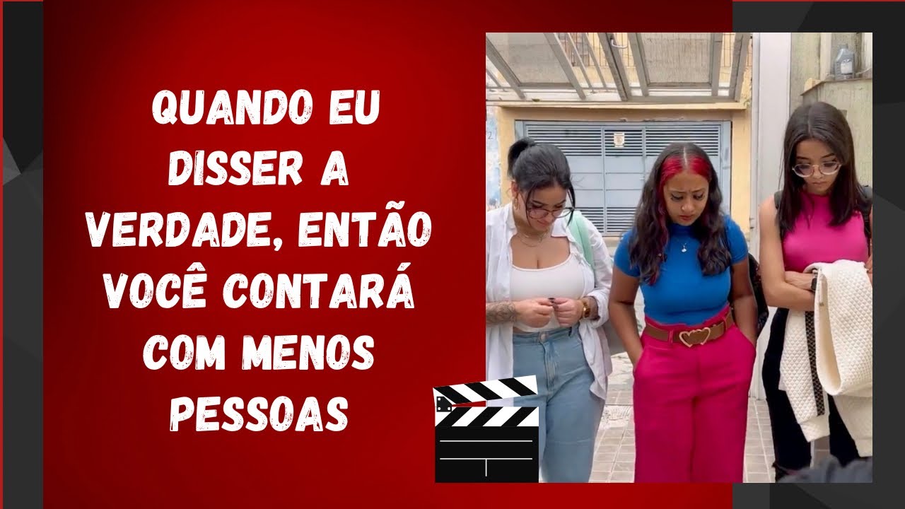 Quando eu disser a verdade, então você contará com menos pessoas