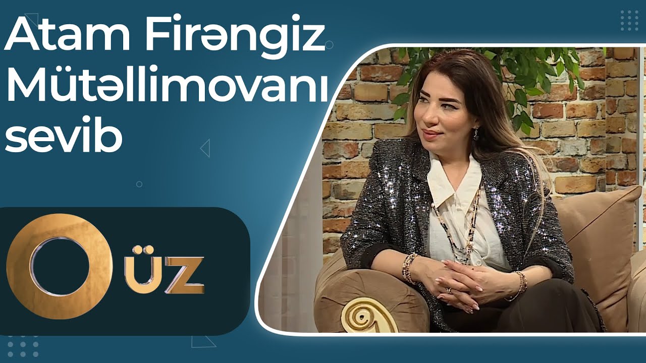 O Üz - Yaşar Nurinin qızı Ülkər - Atam Firəngiz Mütəllimovanı sevib