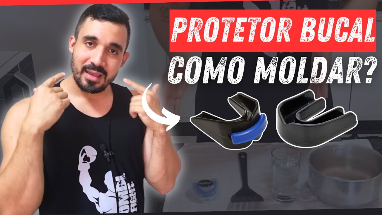 TUDO Sobre Protetor Bucal + Como MOLDÁ-LOS!?