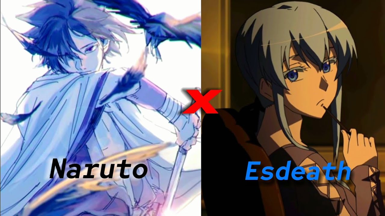 || Naruto Uchiha X Esdeath || Pt. 1 | Ft. @SacrredMehuzu @wail_TxT