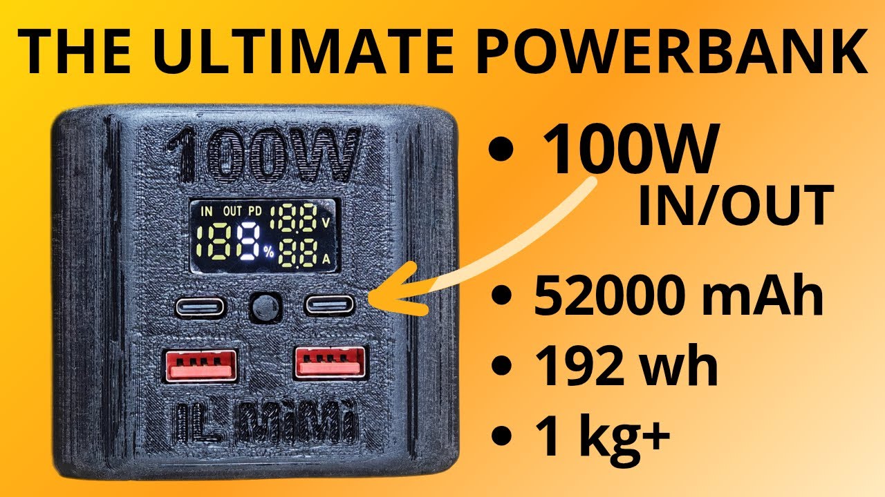 Building The Ultimate Powerbank - 100W 52000 mAh