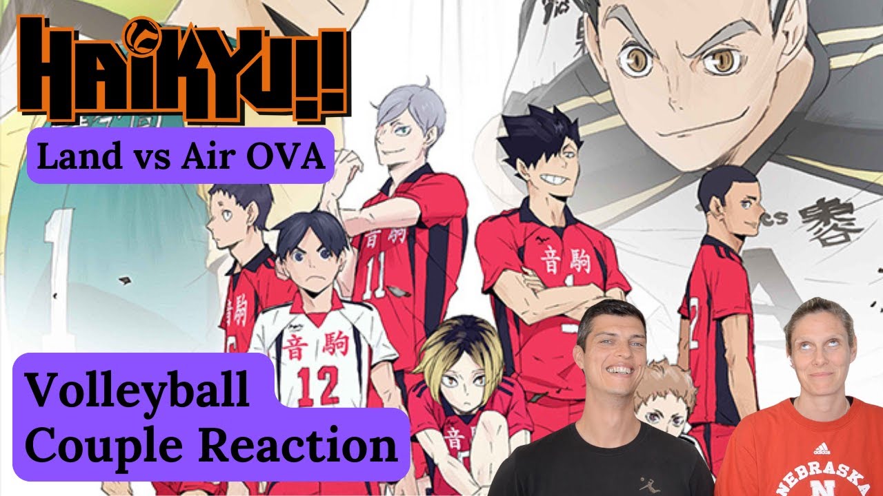 Реакция пары волейболистов на Haikyu!! OVA 3: «Земля против Воздуха»