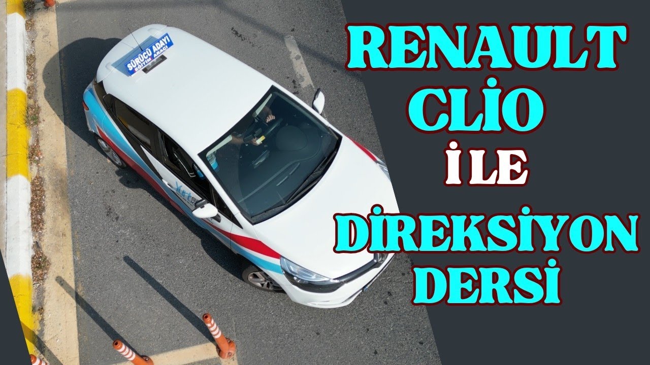 RENAULT CLİO İLE DİREKSİYON DERSİ, DİREKSİYON SINAVINI NASIL KAZANIRIM ?