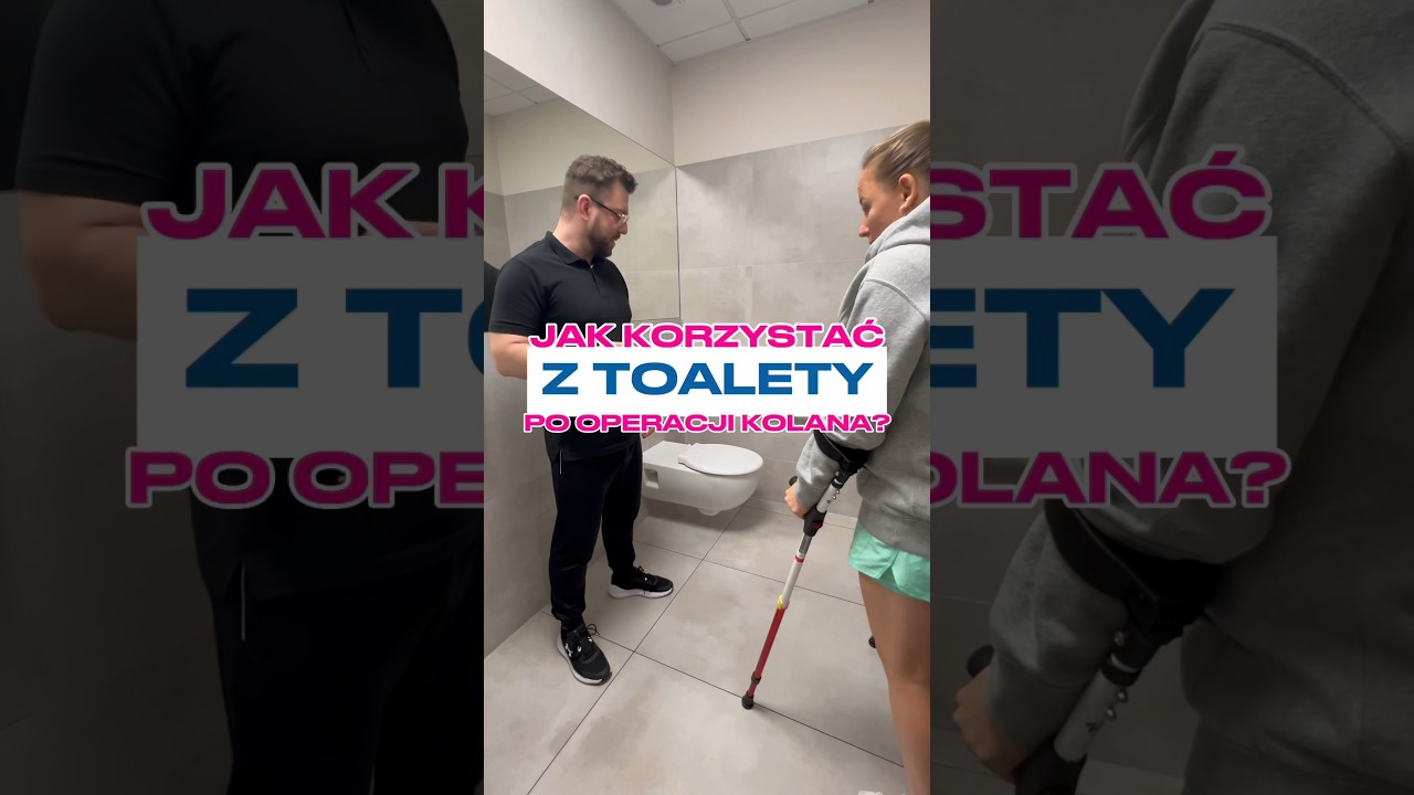 Jak bezpiecznie korzystać z toalety po operacji kolana❓