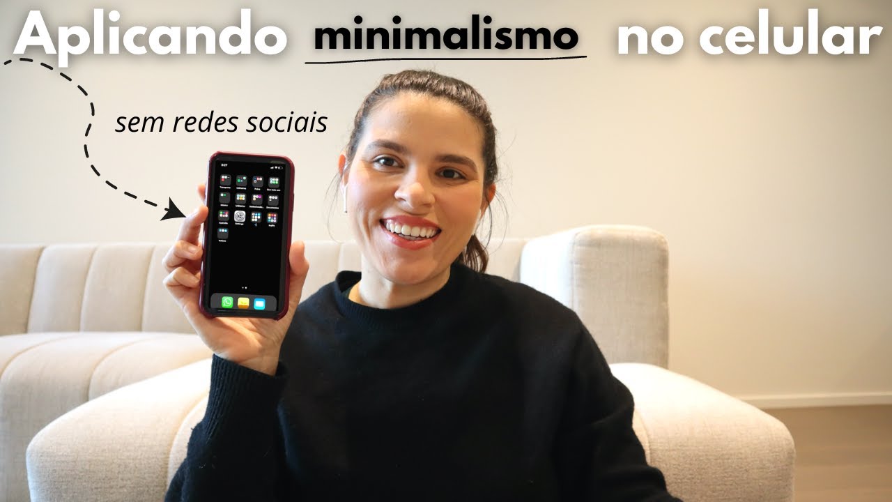 DESTRALHANDO MEU CELULAR |minimalismo digital