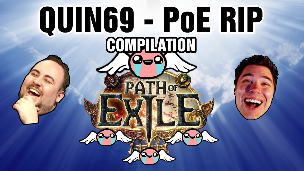 ✝✝✝ Quin - PoE RIP Compilation ✝✝✝
