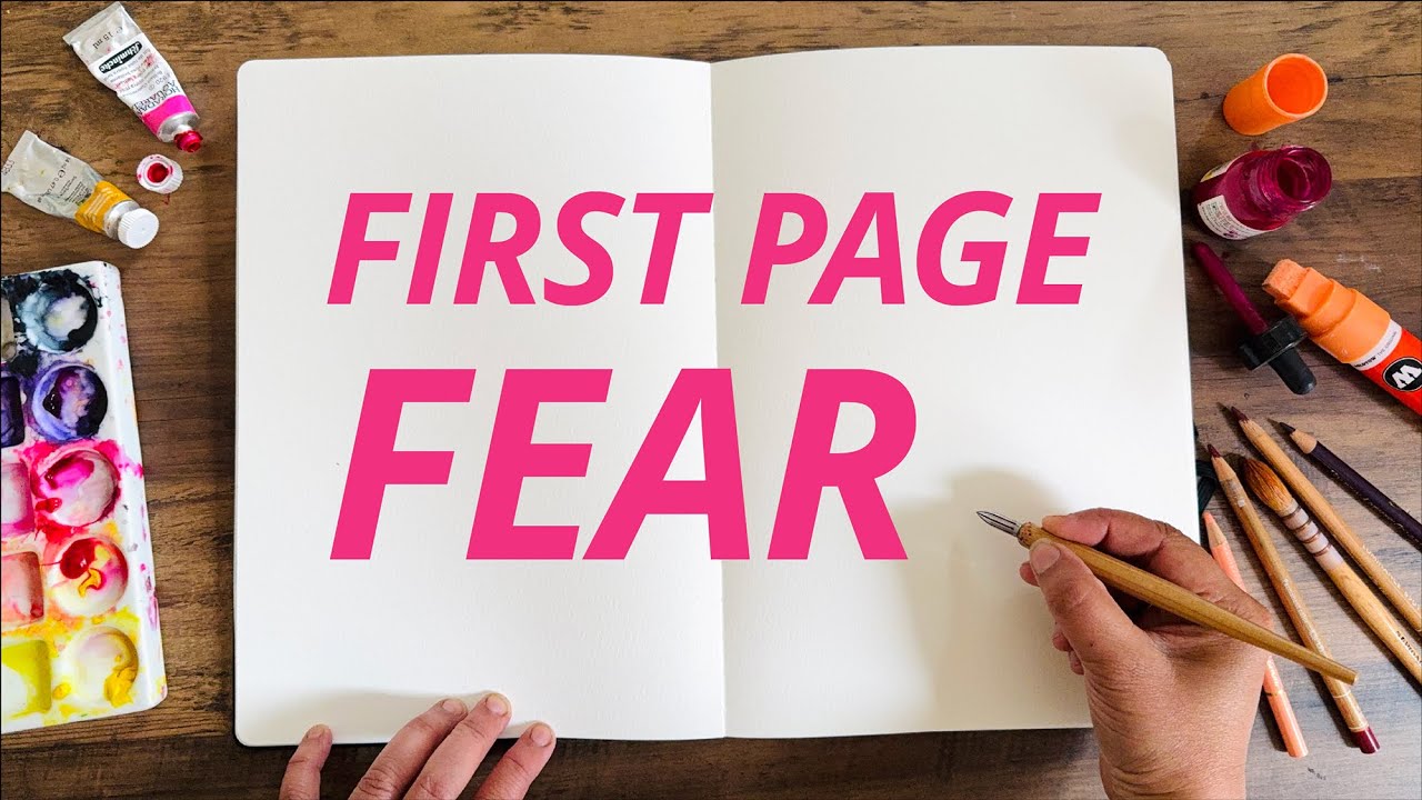 First Page FEAR? Try These 3 Sketchbook Tricks