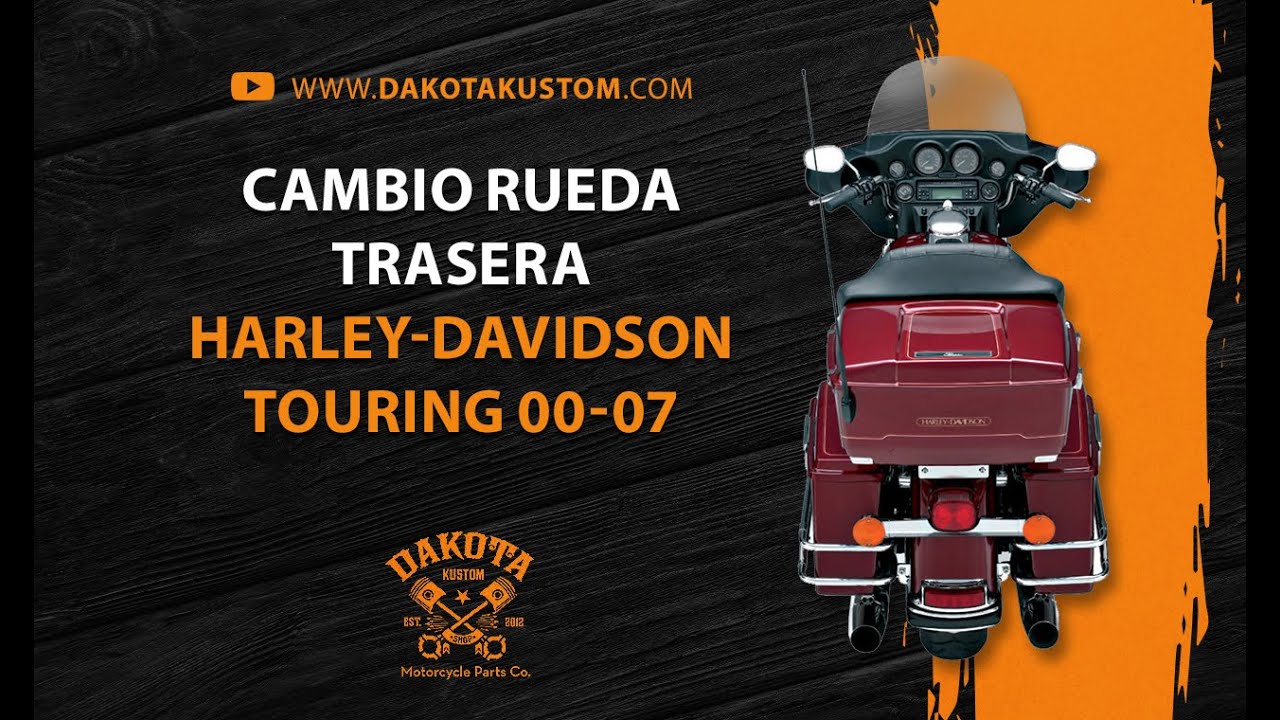 Cambio Rueda Trasera Harley-Davidson Touring 2000-2007 - Dakota Kustom
