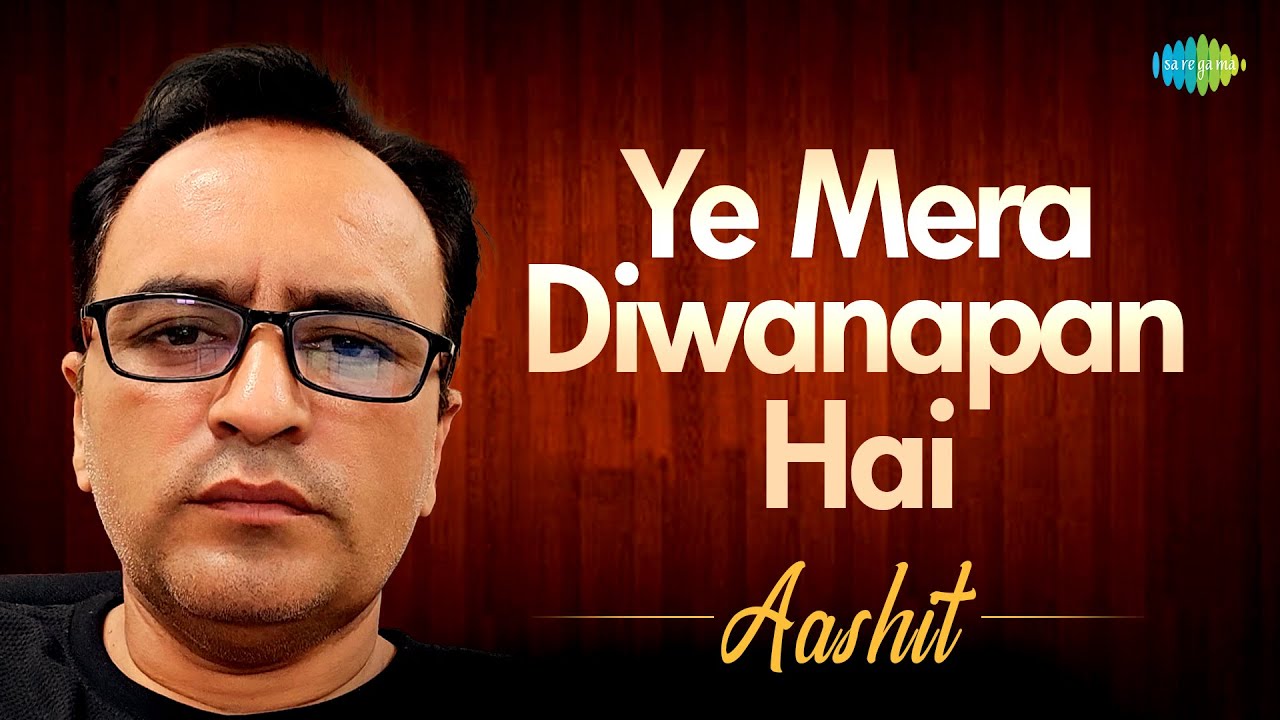 Yeh Mera Diwanapan Hai | Aashit | Popular Hindi Recreation | Saregama Open Stage