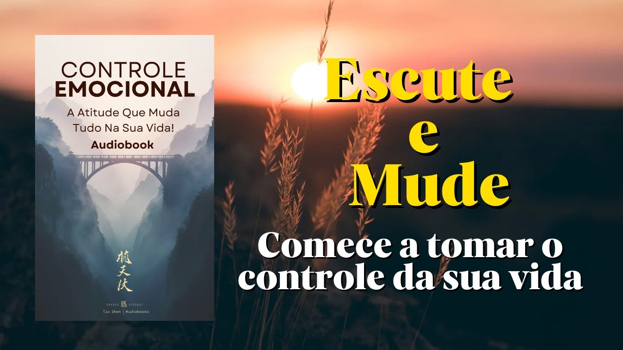 Controle Emocional: O Guia Audiobook Completo