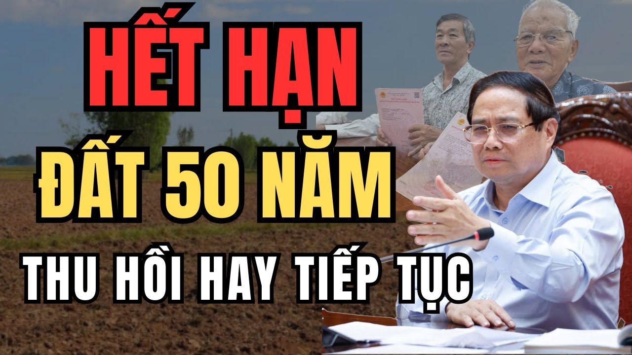 Đất 50 năm HẾT HẠN 90% người dân đang HIỂU SAI | Không cần gia hạn nhưng phải biết điều này!